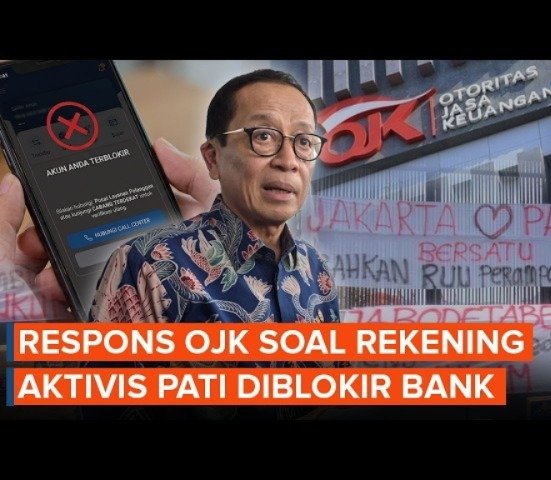 Rekening Warga Pati Ditunda Transaksinya, OJK Tegaskan Harus Dibuka Jika Tak Ada Pelanggaran